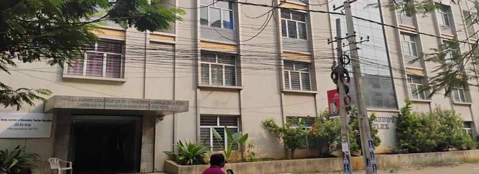MALLA REDDY COLLEGE OF TEACHER EDUCATION